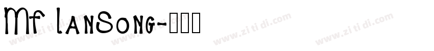 MF LanSong字体转换